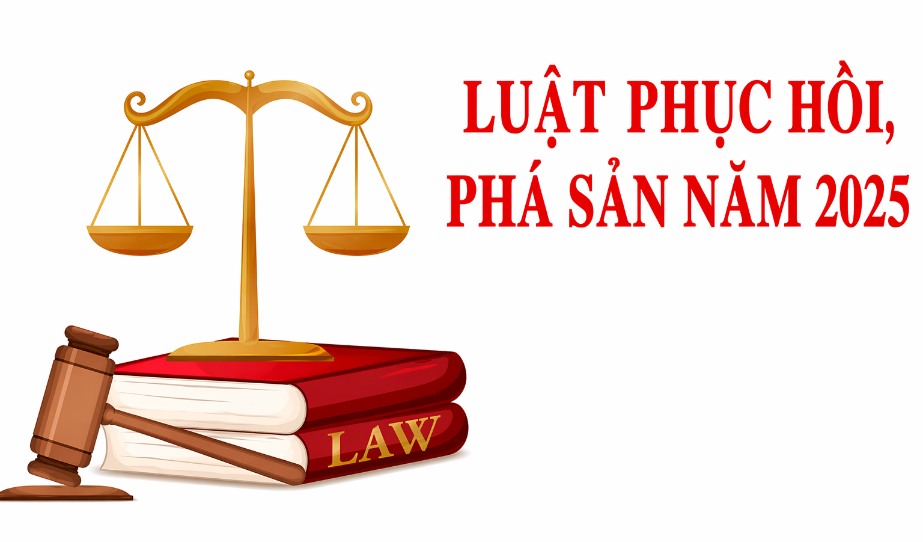 Một số điểm mới cơ bản của Luật Phục hồi, phá sản năm 2025