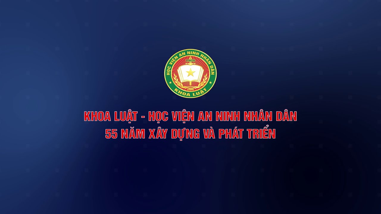 PTL kỷ niệm 55 năm Ngày thành lập Khoa Luật, Học viện An ninh nhân dân